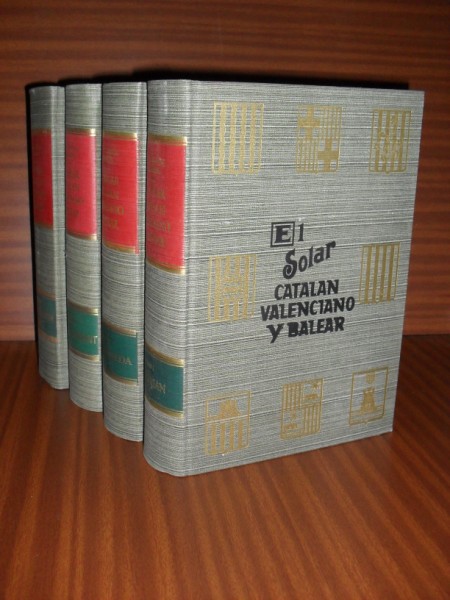 EL SOLAR CATALN, VALENCIANO Y BALEAR. Con la colaboracin de Armando de Fluvi y Escorsa. 4 volmenes.